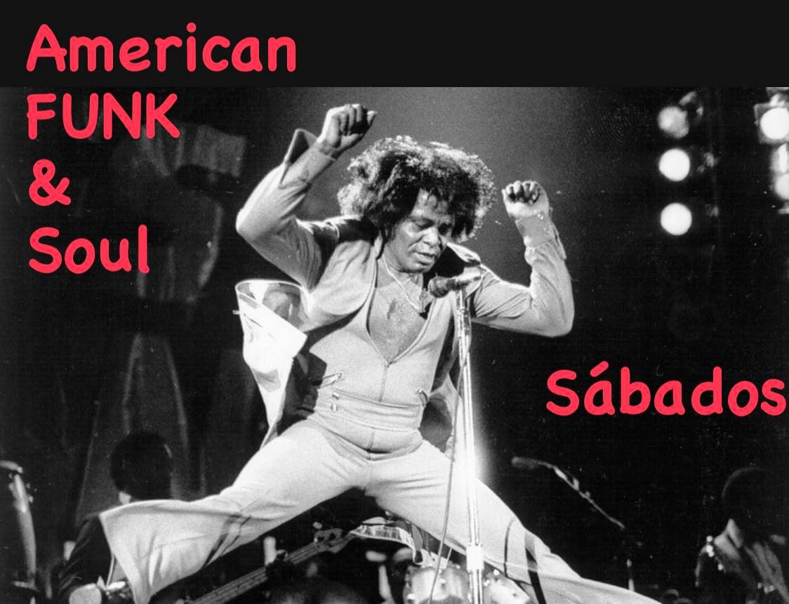 American FUNK & SOUL ao SÁBADO - Saturday