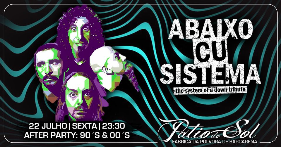 Abaixo Cu Sistema - Tributo System Of A Down | After Party 90´s & 00´s