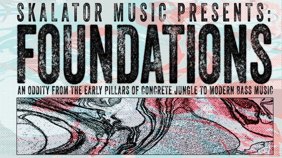 FOUNDATIONS #004 by Skalator Music
