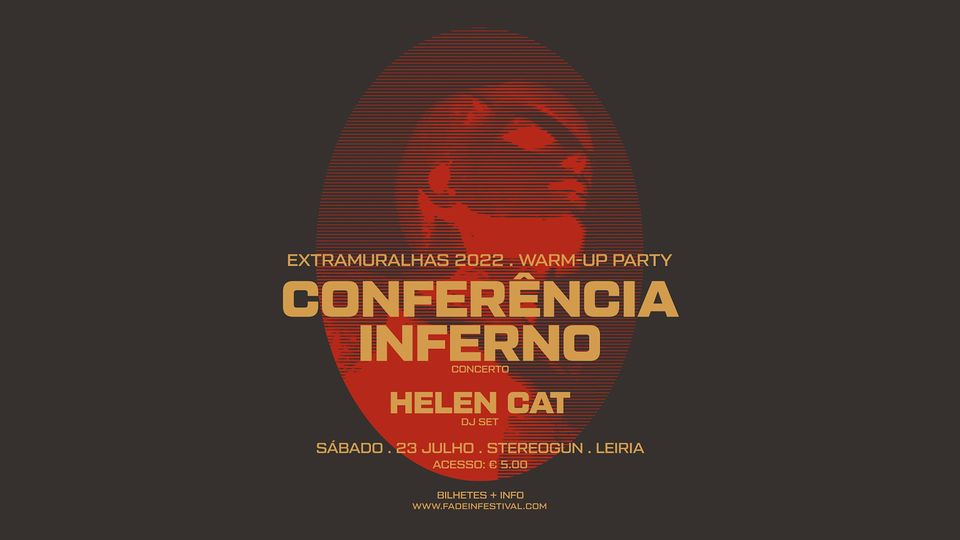 EXTRAMURALHAS 2022 WARM-UP PARTY -  CONFERÊNCIA INFERNO (concerto) + HELEN CAT (dj set) na Stereogun