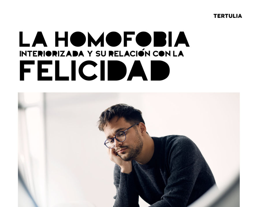 Homofobia interiorizada y su relación con la felicidad GAM Cultural
