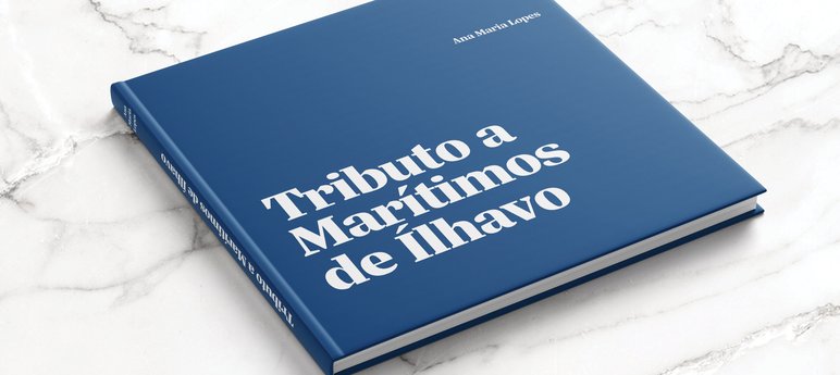Apresentação do livro “Tributo a marítimos de Ílhavo”, de Ana Maria Lopes