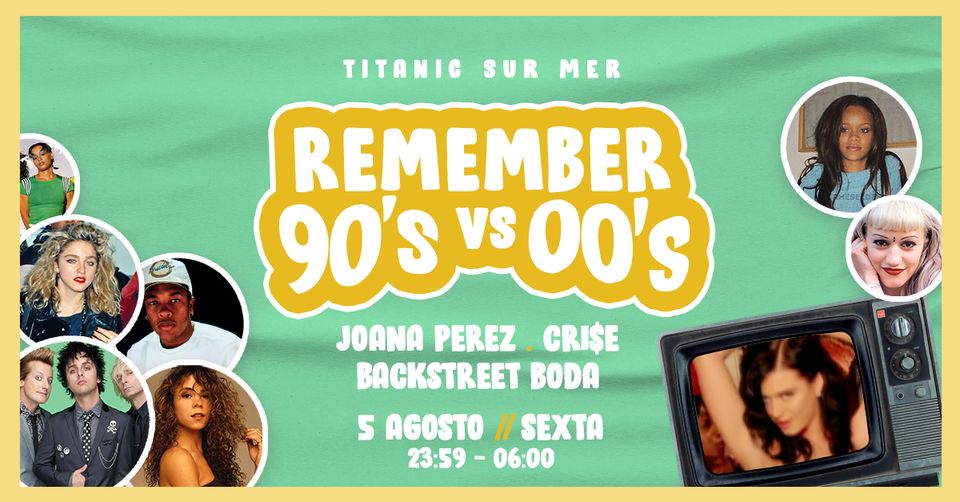 Remember 90s vs 00s - Titanic Sur Mer