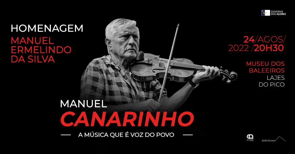 Museu do Pico presta homenagem a Manuel Ermelindo da Silva O Canarinho