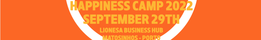 Happiness camp 2022 – Lionesa Business Hub