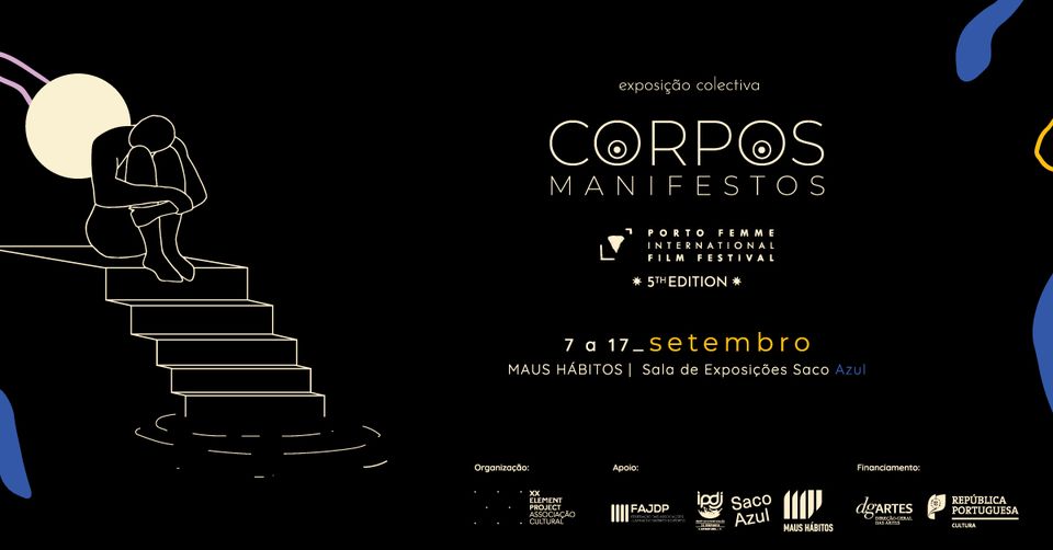 EXPOSIÇÃO DE ARTE | ART EXHIBITION: Corpos - Manifestos / Bodies - Manifests