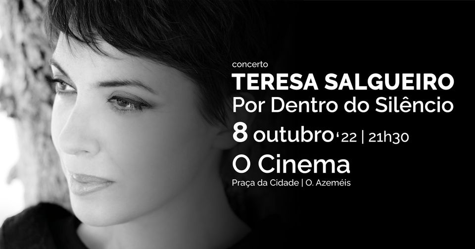 Concerto Teresa Salgueiro - Por Dentro do Silêncio
