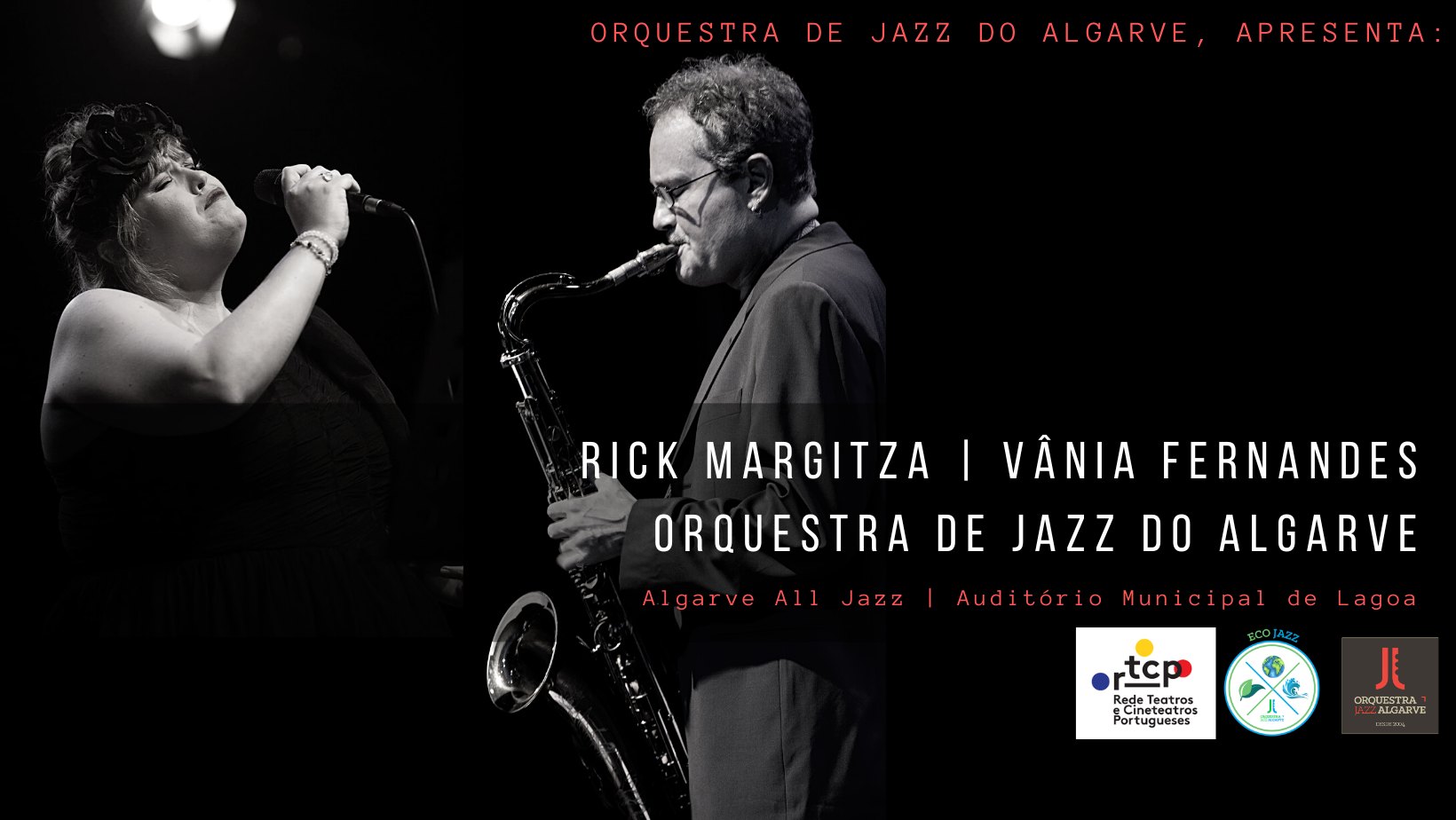 Rick Margitza & Vânia Fernandes | Orquestra de Jazz do Algarve | Auditório Carlos do Carmo Lagoa