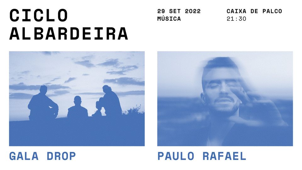 Ciclo Albardeira | Gala Drop + Paulo Rafael
