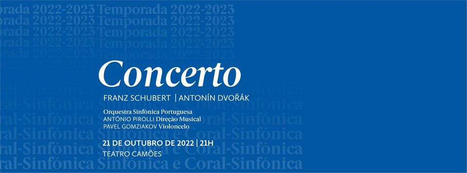 Concerto Orquestra Sinfónica Portuguesa | Schubert e Dvořák