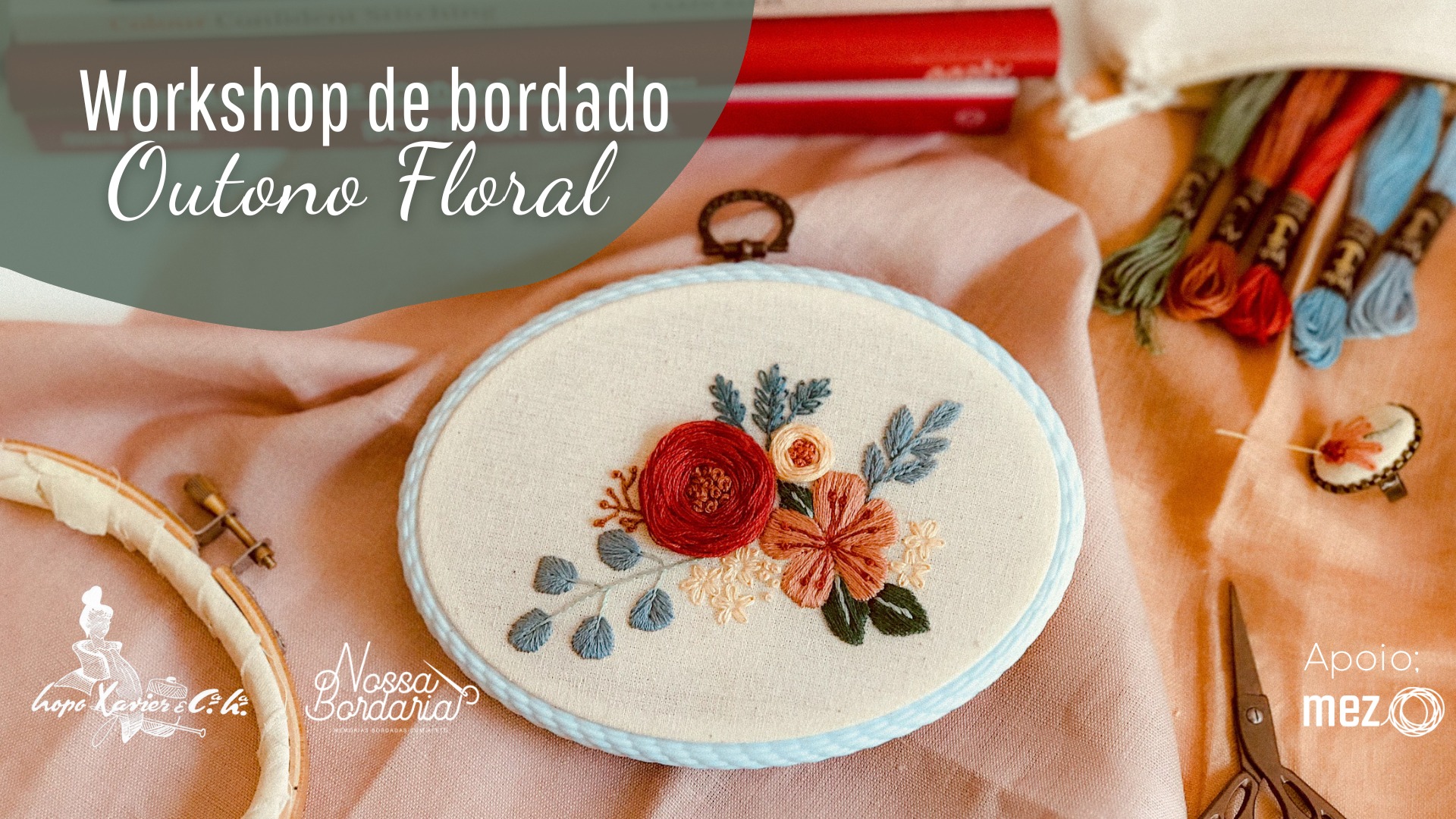 Workshop de Bordado - Outono Floral