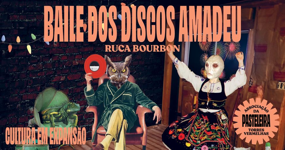 Baile dos Discos • Amadeu Ruca Bourbon