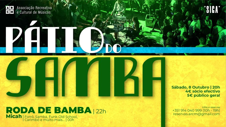 PÁTIO DE SAMBA | RODA DE BAMBA | DJ MICAH | ARCM | *SIGA*