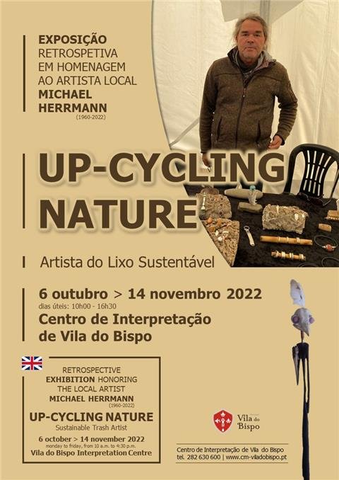 'UP-CYCLING NATURE' -  Exposição Retrospetiva em Homenagem ao Artista Local -  Michael Herrmann