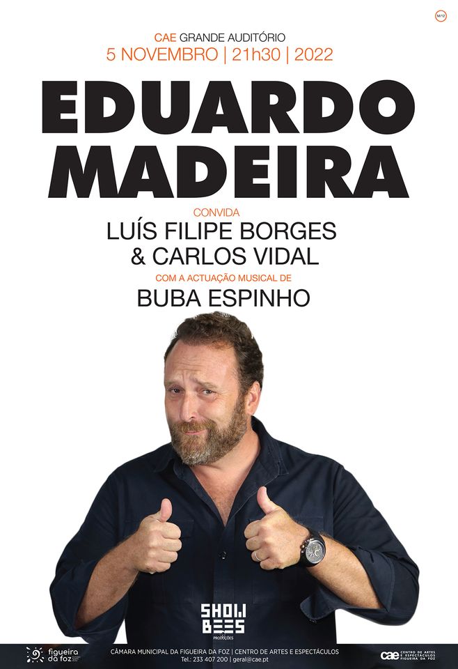 EDUARDO MADEIRA CONVIDA LUÍS FILIPE BORGES & CARLOS VIDAL COM A ACTUAÇÃO MUSICAL DE BUBA ESPINHO