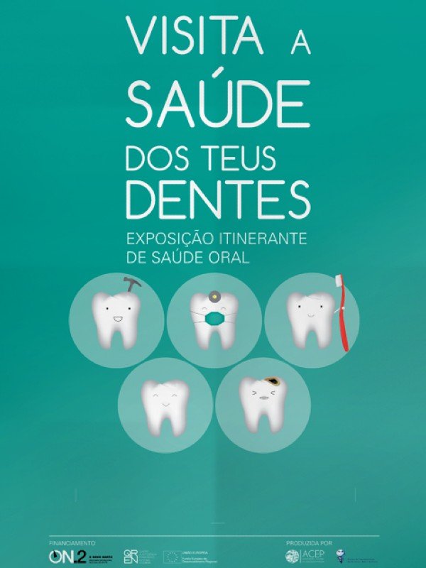 Exposição 'Visita a Saúde dos Teus Dentes'