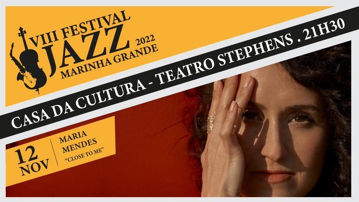 8º Festival Jazz da Marinha Grande - Maria Mendes 'Close to me'