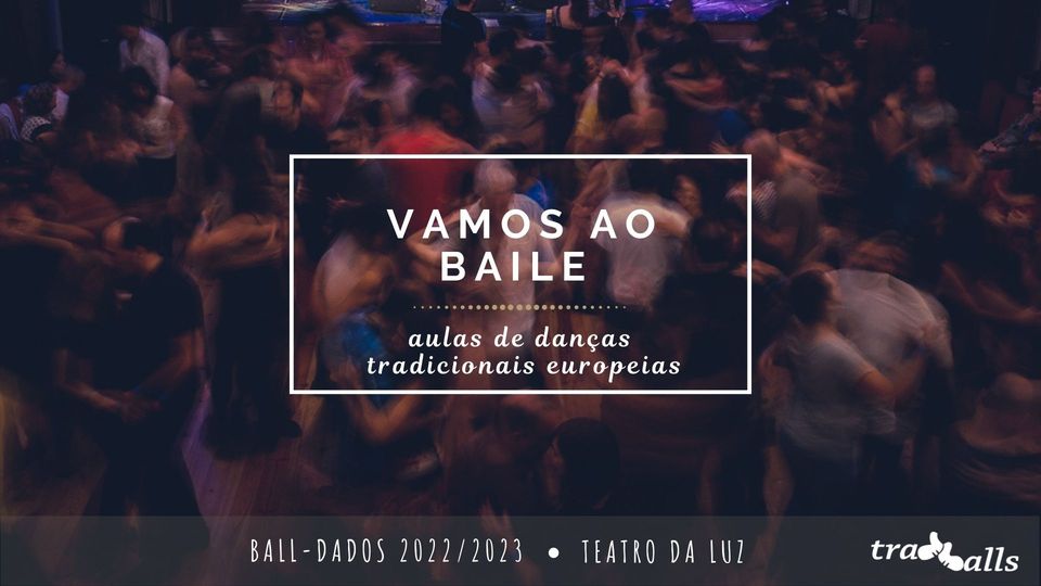 BALL-Dados: VAMOS AO BAILE • Aulas de Danças Tradicionais | Lisboa