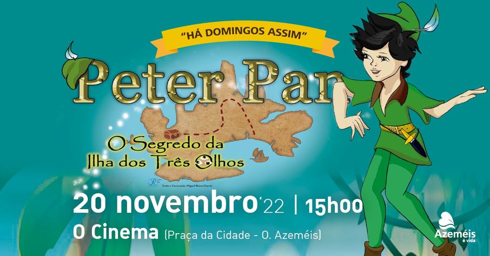 Há Domingos Assim | Peter Pan - O Segredo da Ilha dos Três Olhos