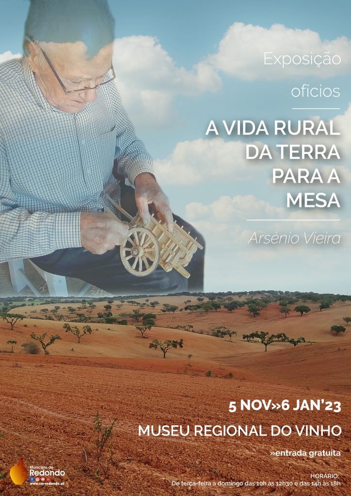 Exposição “Ofícios – A Vida Rural da Terra para a Mesa” de Arsénio Vieira | de 05 de novembro a 06 de janeiro | Museu Regional do Vinho de Redondo