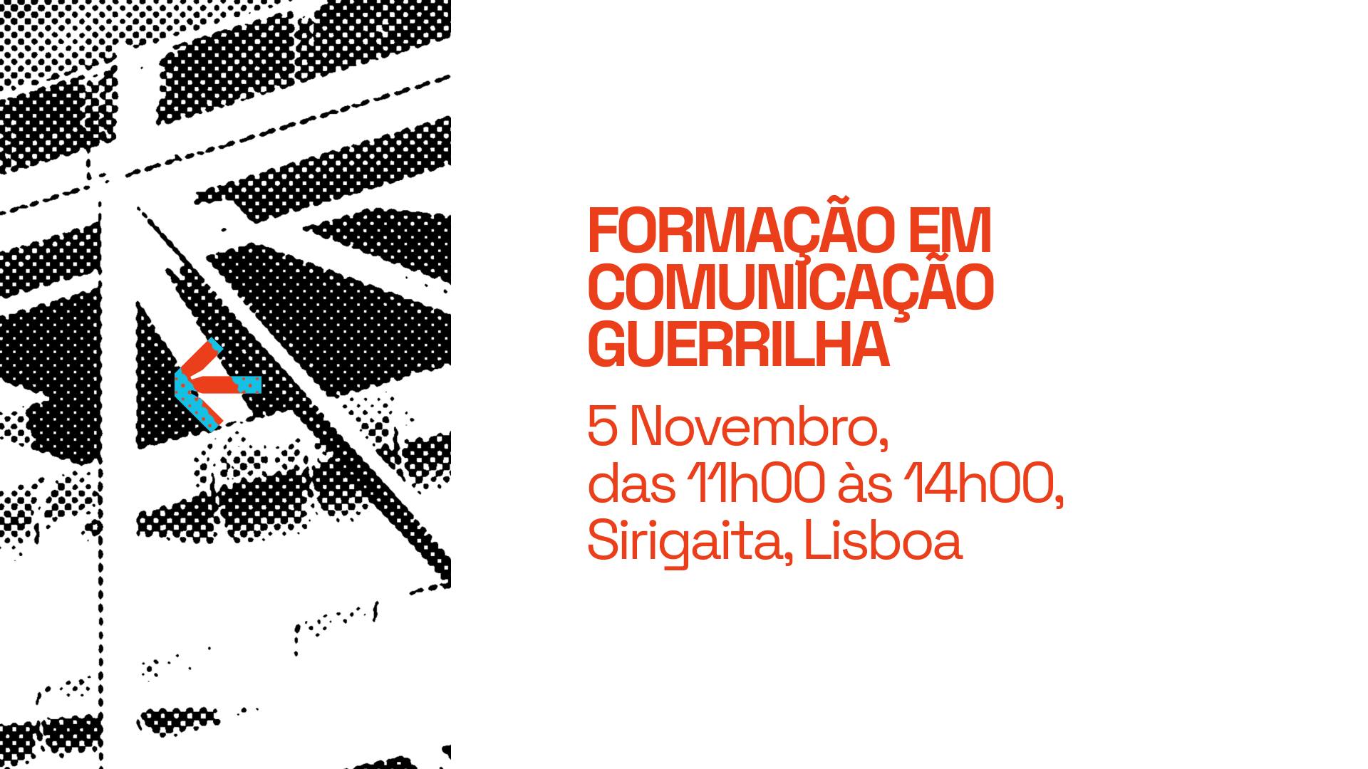 Formação em Comunicação Guerrilha | Lisboa, 5 Novembro