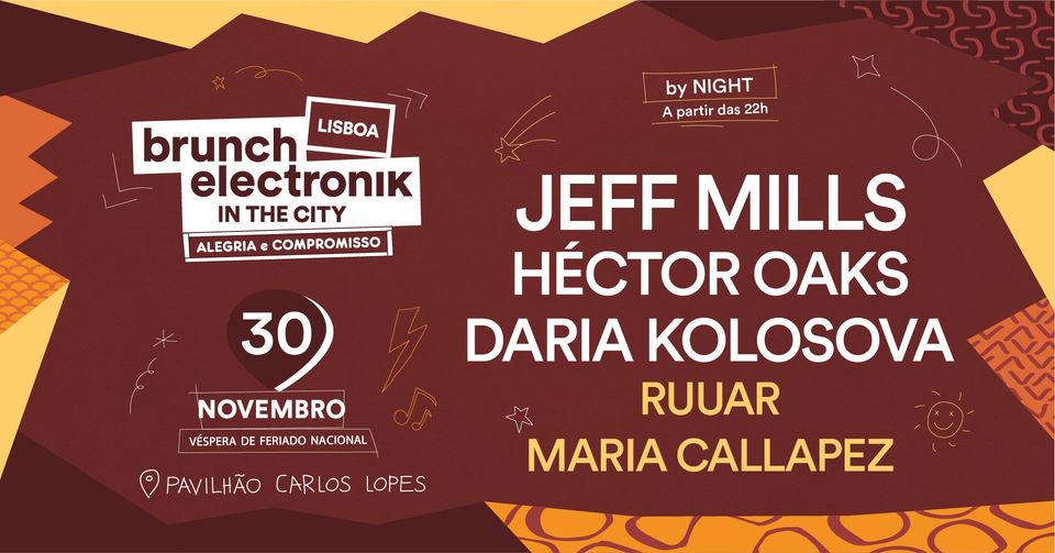 Brunch Electronik -In the City - Special Party - Jeff Mills, Héctor Oaks, Daria Kolosova and more
