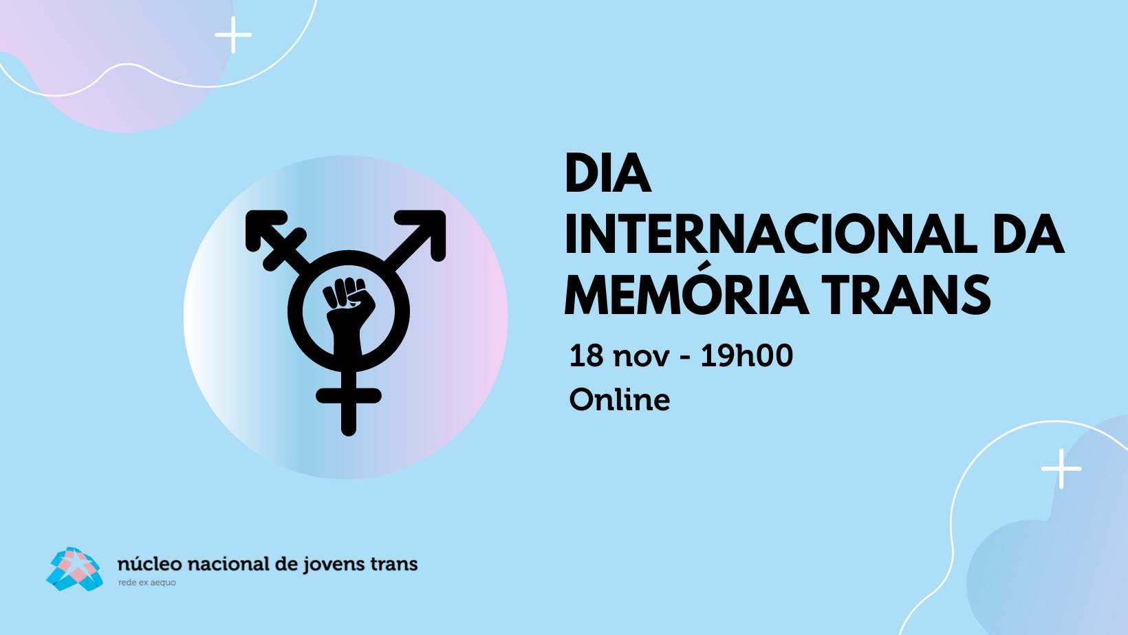 Núcleo Nacional de Jovens Trans | Dia Internacional da Memória Trans