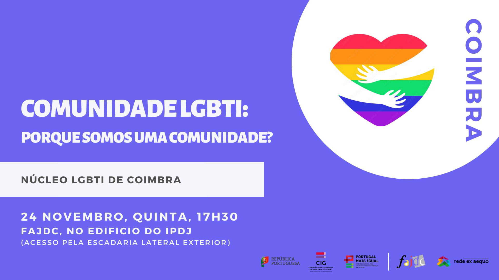 Coimbra | Comunidade LGBTI: Porque somos uma comunidade?