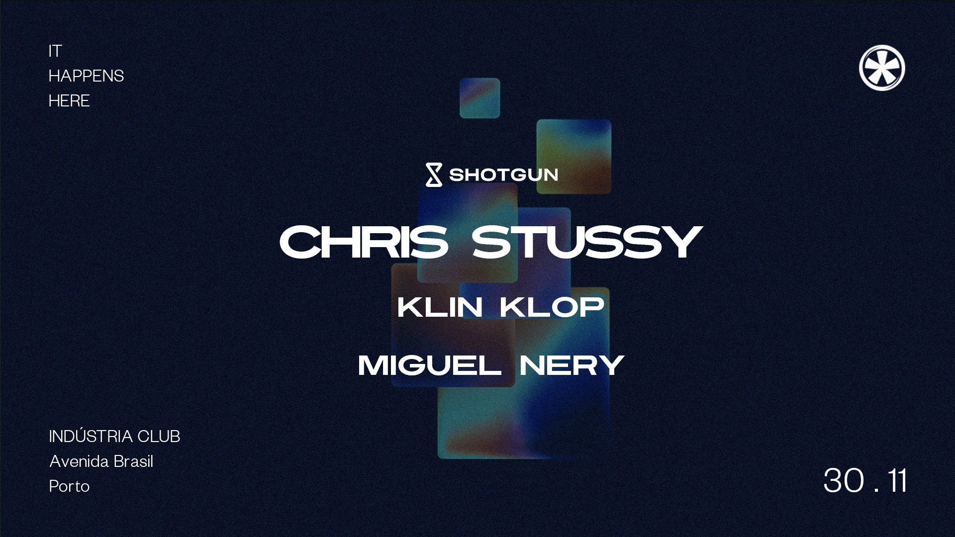 Shotgun invites: Chris Stussy  | INDÚSTRIA CLUB