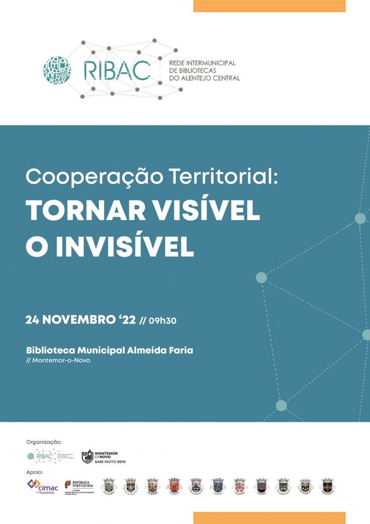 Encontro RIBAC “Cooperação Territorial: Tornar Visível o Invisível” | 24 de novembro | Biblioteca Municipal Almeida Faria | Montemor-o-Novo