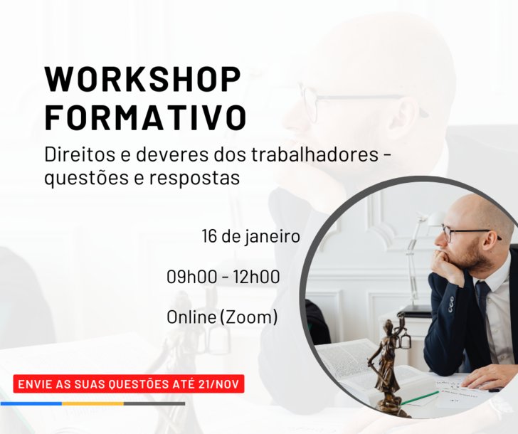 WORKSHOP FORMATIVO SOBRE DIREITOS E DEVERES DOS TRABALHADORES