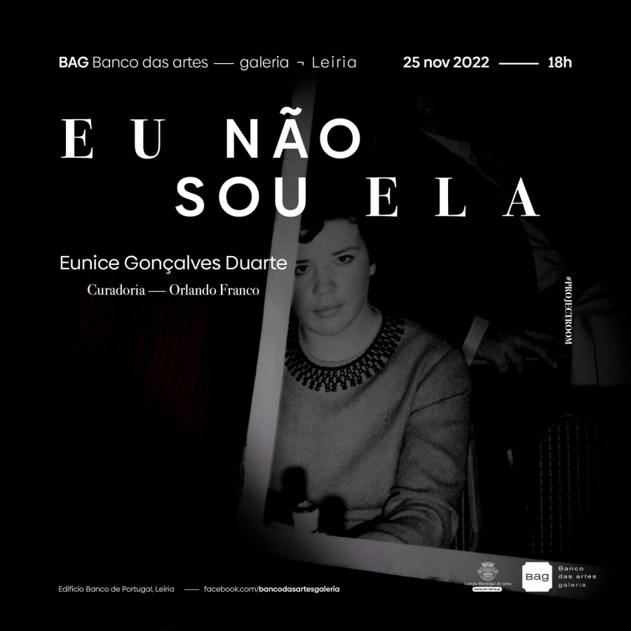 EU NÃO SOU ELA | Exposição de Eunice Gonçalves Duarte