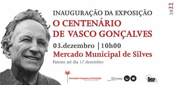 Exposição “O Centenário de Vasco Gonçalves”