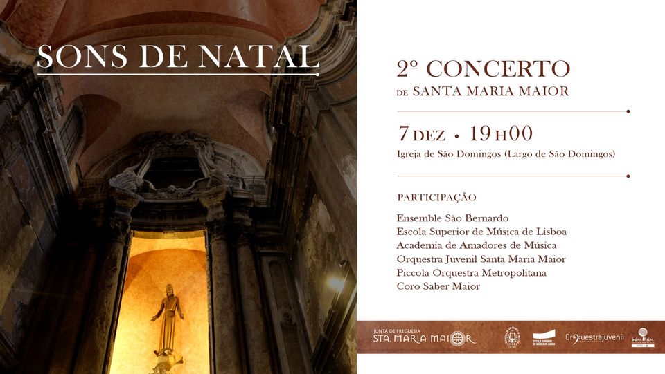 SONS DE NATAL | 2º Concerto de Natal de Santa Maria Maior