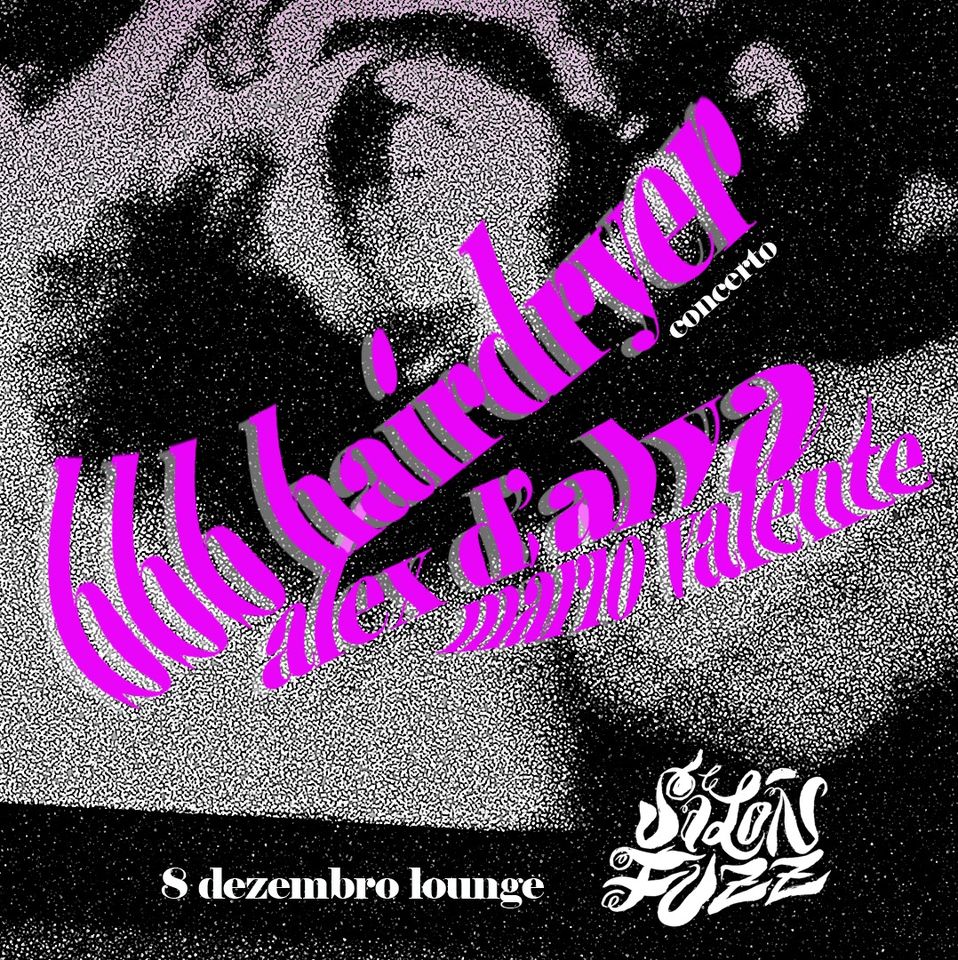 salón fuzz: bbb hairdryer (live) | alex d'alva | mário valente