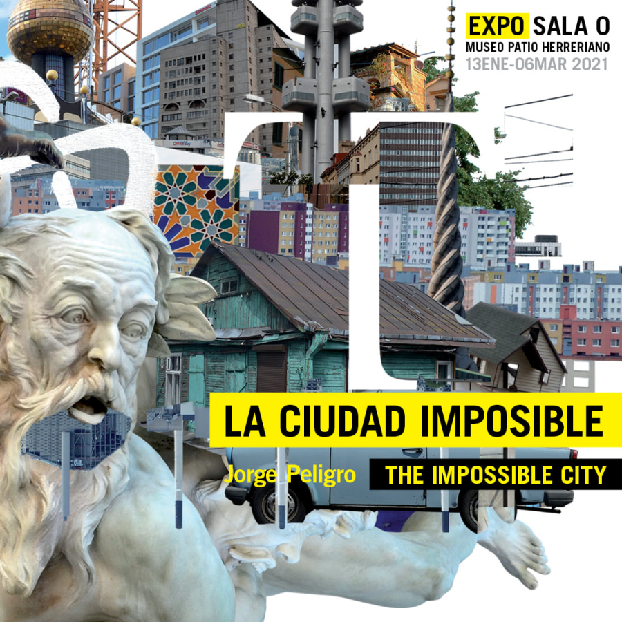 Exposición de Jorge Peligro: 'La Ciudad Imposible'