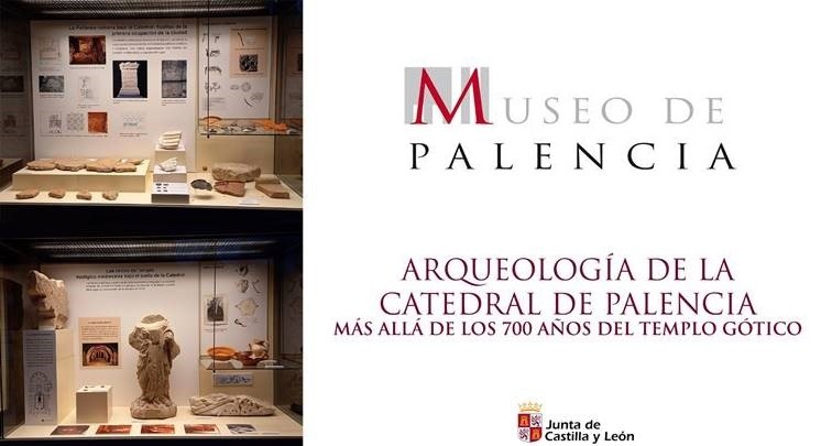 Exposición: 'Arqueología de la catedral de Palencia. Más allá de los 700 años del templo gótico'