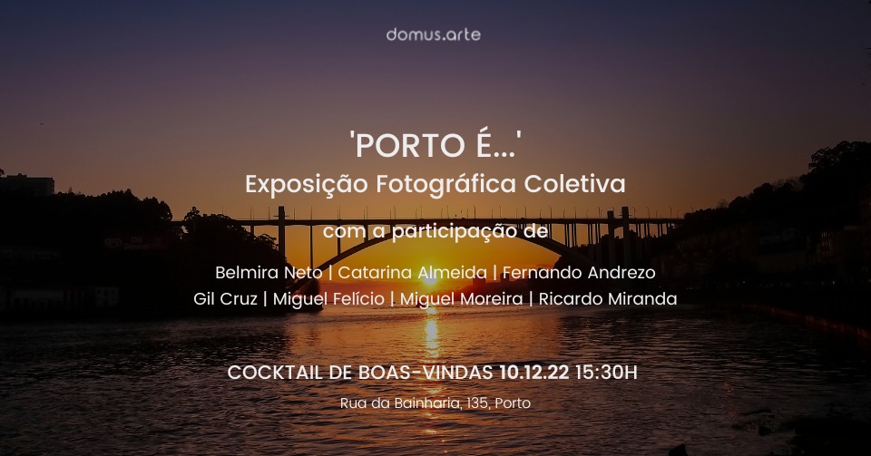 Inauguração da Exposição Coletiva 'Porto é...' - até 07/01/2023