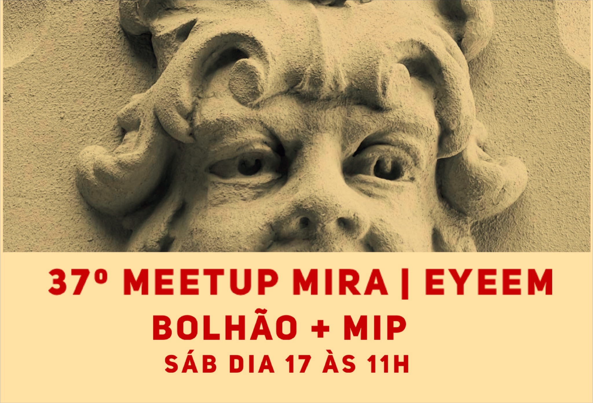 37º meetup MIRA | eyeem | Bolhão e MIP