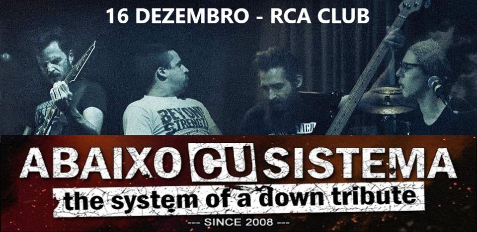 Abaixo Cu Sistema - The SYSTEM OF A DOWN Tribute - 16 Dezembro - RCA CLUB