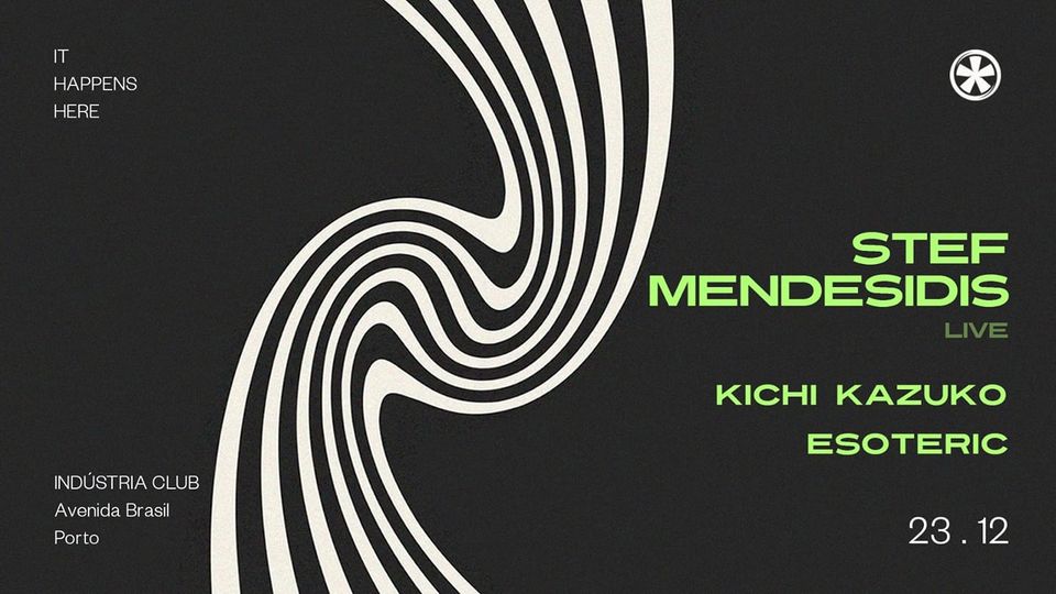 Stef Mendesidis (live) - Kichi Kazuko - Esoteric | INDÚSTRIA CLUB