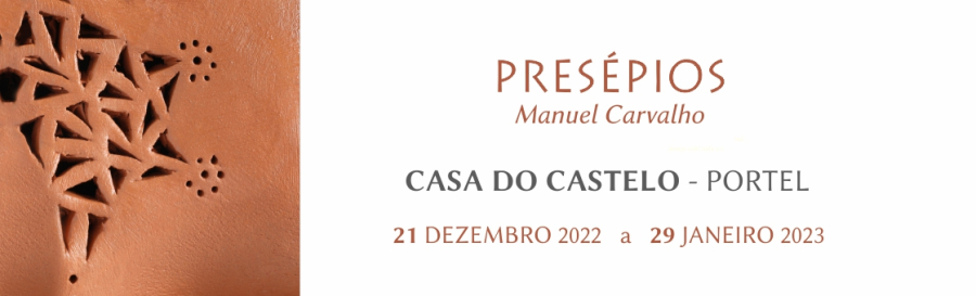 Exposição: Presépios – Manuel Carvalho