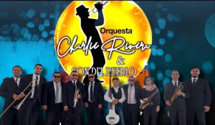 Baile con Charlie Rivera y su Orquesta Son del Pueblo