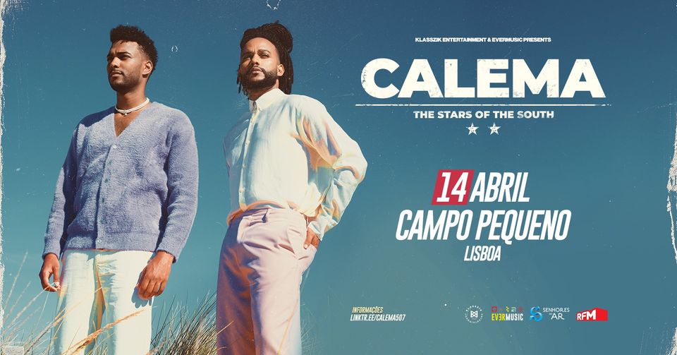 CALEMA -  THE STARS OF THE SOUTH @ Campo Pequeno 