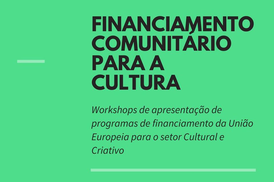 Workshops | Financiamento Comunitário para a Cultura