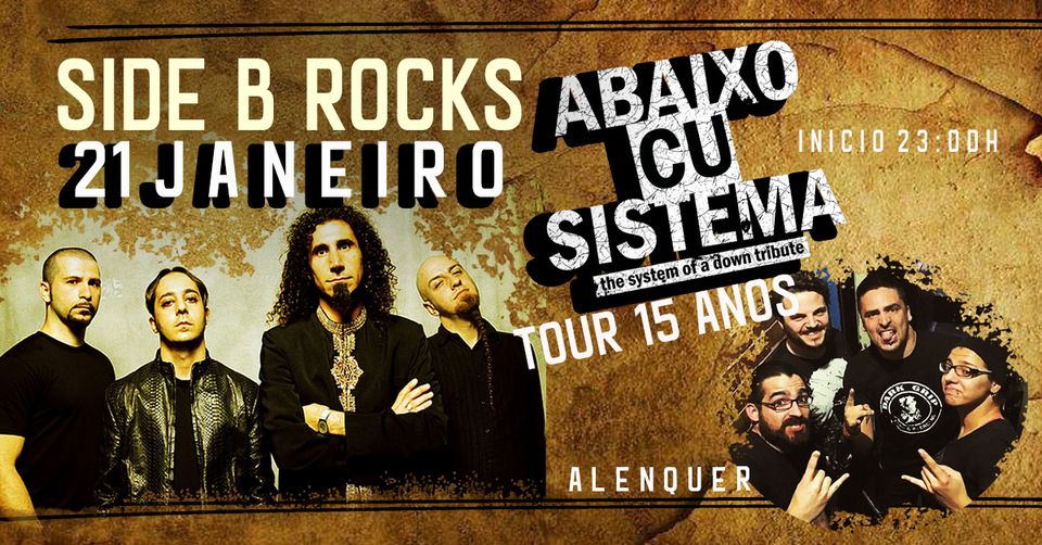 ABAIXO CU SISTEMA - Tour 15 Anos | Side B Rocks Alenquer