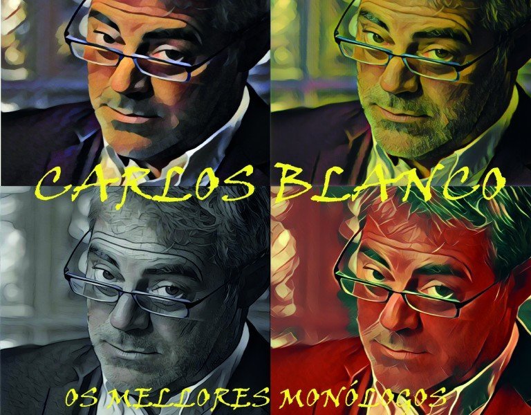 Carlos Blanco, os mellores monólogos