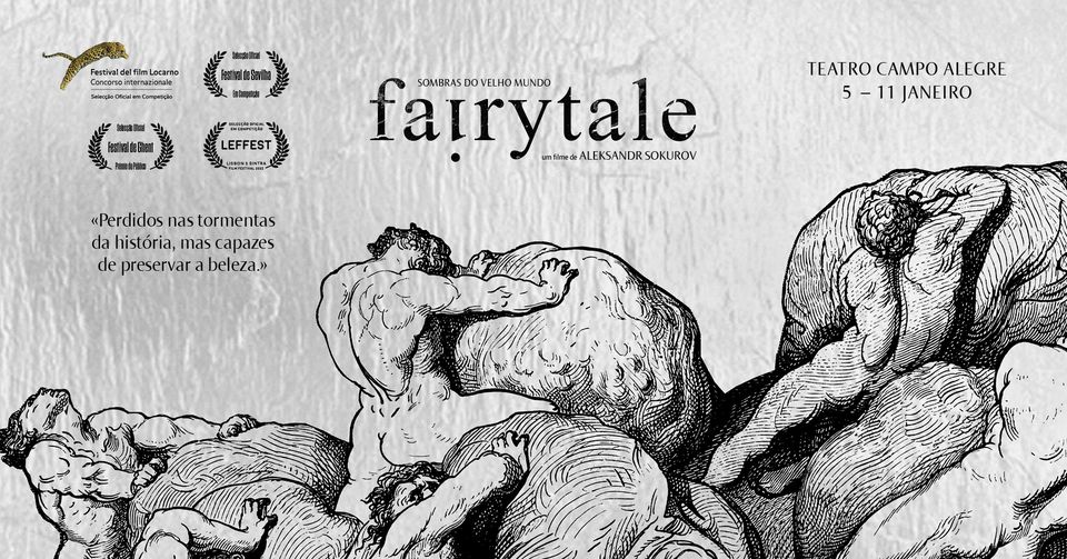FAIRYTALE – SOMBRAS DO VELHO MUNDO, de Aleksandr Sokurov, 5 a 11 Jan, Teatro Campo Alegre