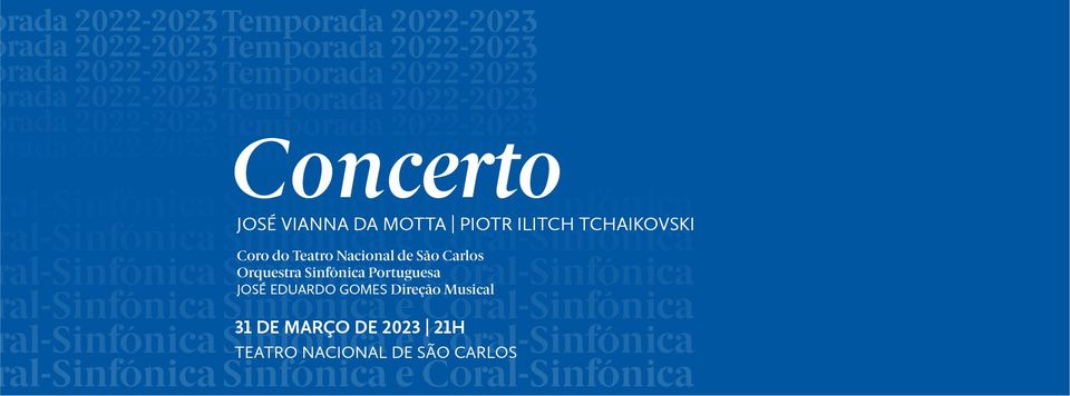 Concerto Sinfónico | José Vianna da Motta | Piotr Ilitch Tchaikovski