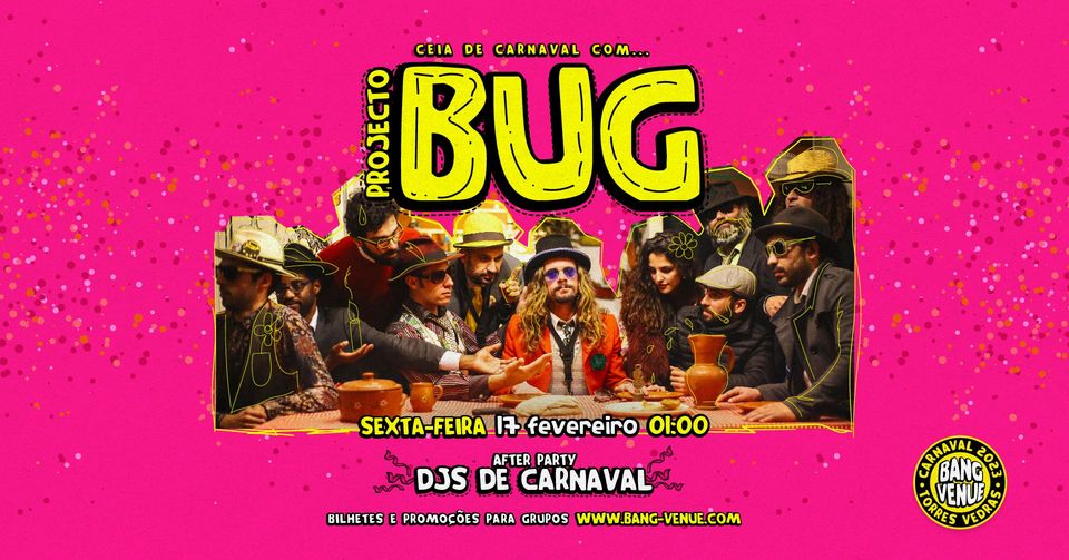 Concerto Projecto BUG | Carnaval de Torres Vedras | Bang Venue 